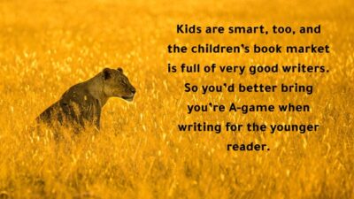 kids are smart too and the childrens book market is full of