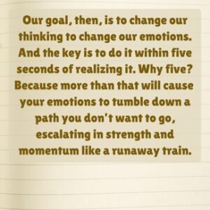 our goal then is to change our thinking to change our