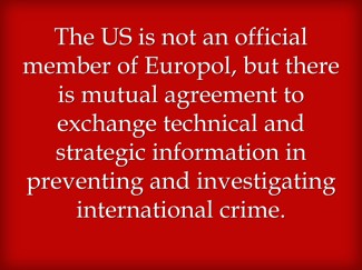 the us is not an official member of europol but there is